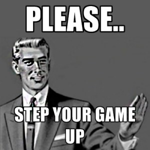 Step-Your-Game-Up-Whistling-While-We-Work